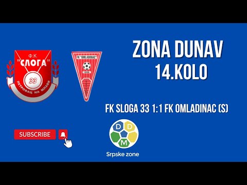 Zona Dunav 14. Kolo FK Sloga 33 1:1 FK Omladinac (S)