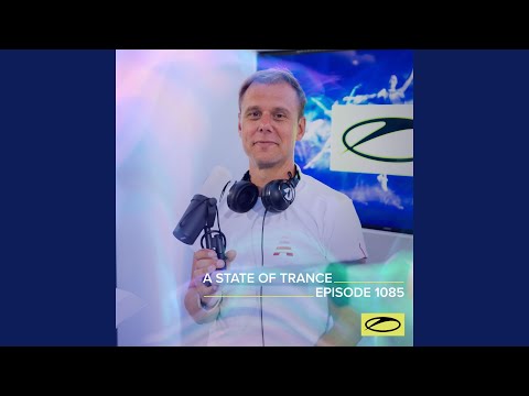 A State Of Trance (ASOT 1085)