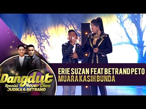 Terharu Banget, Erie Suzan feat Betrand Peto [MUARA KASIH BUNDA] -  Dangdut Never Dies (13/6)