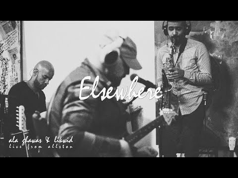Ala Ghawas & Likwid - Elsewhere [Live from Allston]