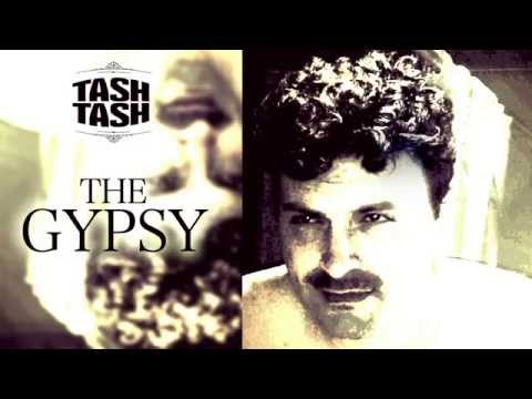 Tash Tash - The Gypsy