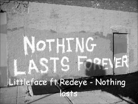 littleface ft redeye - nothing lasts