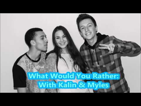 Kalin And Myles - What Would You Rather