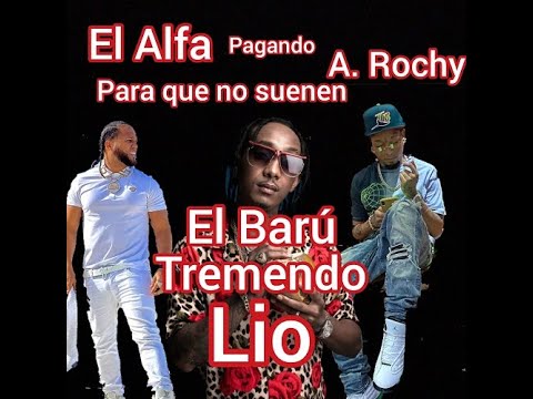 El Barú Tremendo  Lío Rochy Contra Luinny Corporan  El Alfa Haraka Kiko Tivi Tonton 80