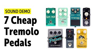 Video thumbnail for 7 Cheap Tremolo Pedals - Audio Comparison (no talking) by Guitar Bonedo