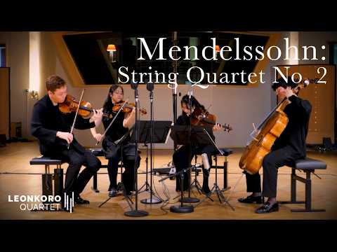 Leonkoro Quartet - Mendelssohn: String Quartet No. 2 in A minor, Op. 13