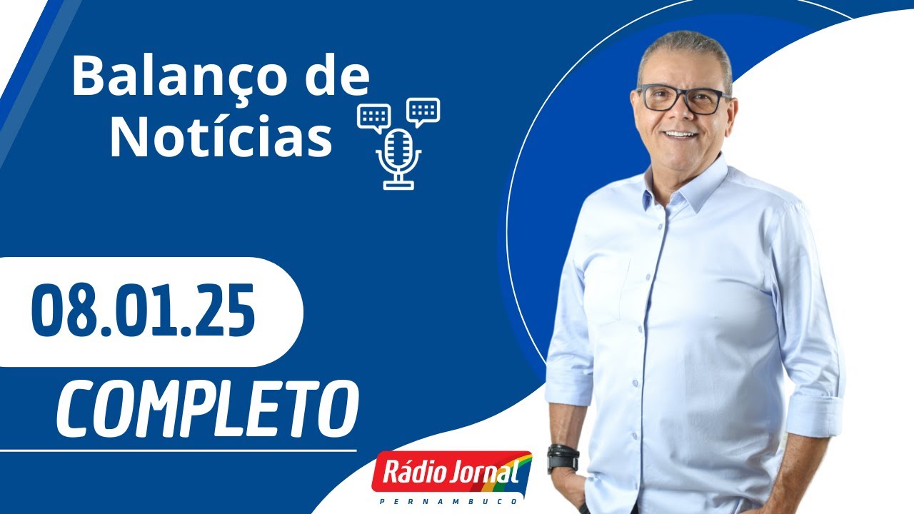 BALANÇO DE NOTÍCIAS | RÁDIO JORNAL (08/01/2025)