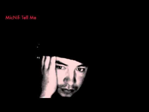 MicNif-Tell Me