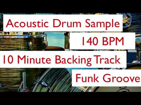 10 Minute Backing Track - Funk Groove Drum Beat 140 BPM