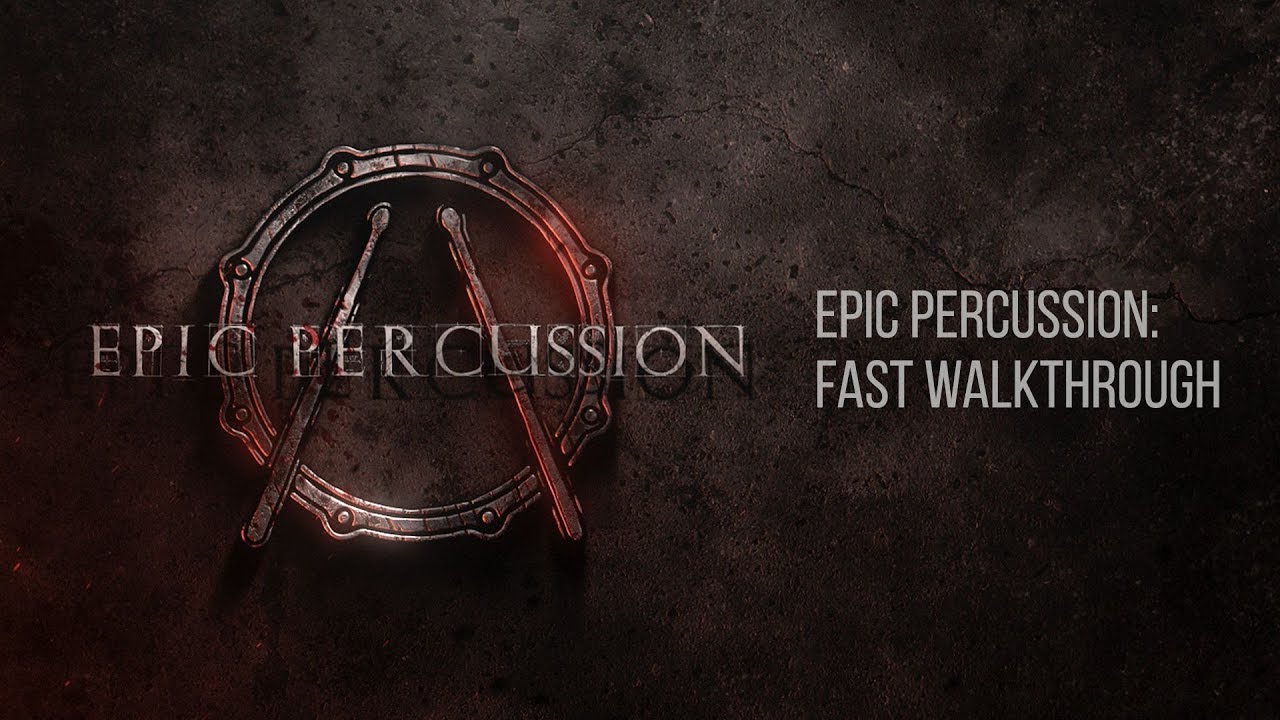 Epic Percussion KONTAKT Fast Walkthrough