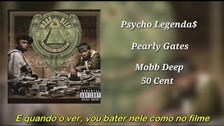 Mobb Deep feat 50 Cent - Pearly Gates (Legendado)