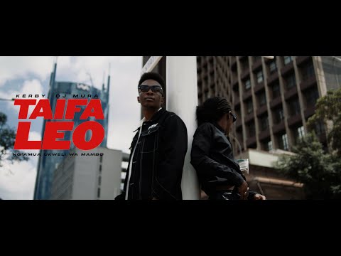 King Kerby ft Dj Mura K.E - Taifa Leo (Official Music Video)