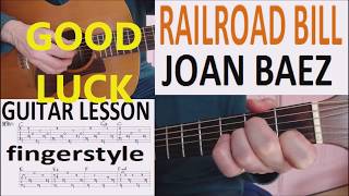 RAILROAD BILL - JOAN BAEZ fingerstyle GUITAR LESSON