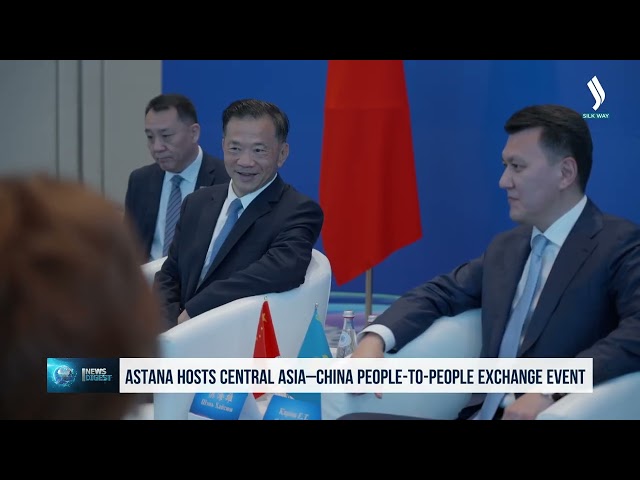 Astana, «Orta Asya - Çin» İnsani Bağlar alanında Değişim Forumu’na ev sahipliği yaptı