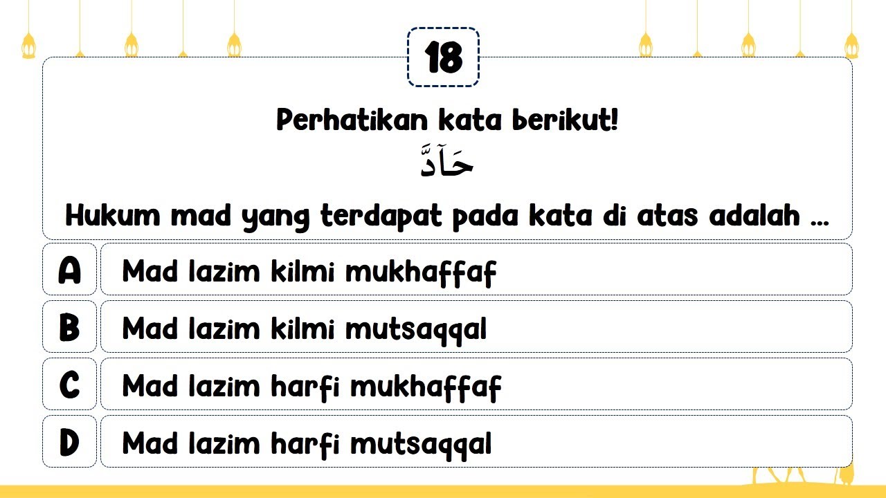 Kuis Tajwid Materi Mad (Mad Ashli dan Mad Far'i)