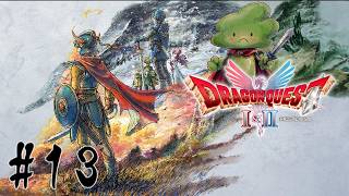 ドラゴンクエスト Ⅰ & Ⅱ がちのまじの初見プレイ #13