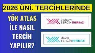 2026 Üniversite Tercihlerinde YÖK ATLAS Nasıl Kullanılır? Tercih Sihir