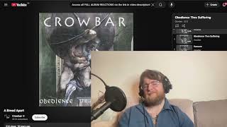 Crowbar - A Breed Apart REACTION &amp; First Time Listen