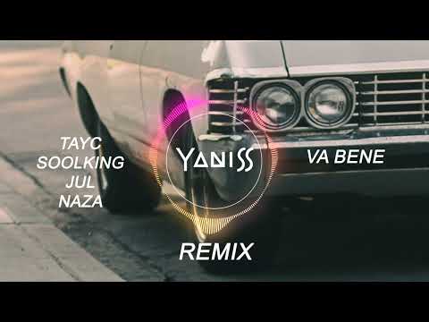 4.4.2, Tayc, Soolking feat Jul & Naza - Va Bene (YANISS Remix)