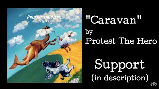 Protest The Hero - Caravan Lyrics
