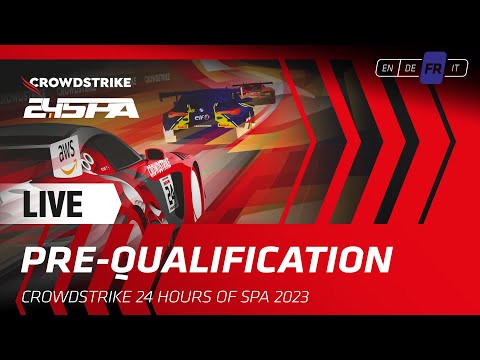 EN DIRECT | Pre Qualification | CrowdStrike 24 hours of Spa |(Français)