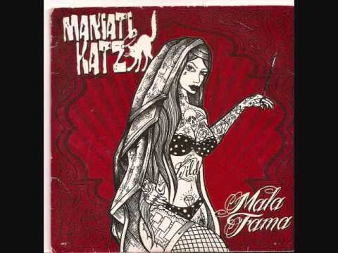 Maniatikatz -  Mala Fama