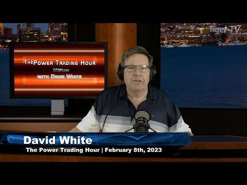 February 8th, Power Trading Hour on TFNN - 2023