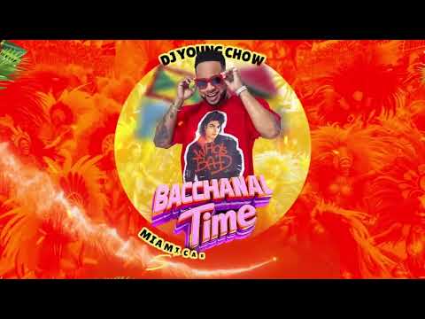 2025/2026 SOCA MIX "BACCHANAL TIME" MIAMI CARNIVAL MIX DJ YOUNG CHOW