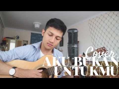 AKU BUKAN UNTUKMU - ROSSA ( COVER BY ALDHI )