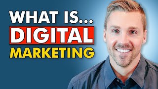 What Is Digital Marketing? And How Does It Work?