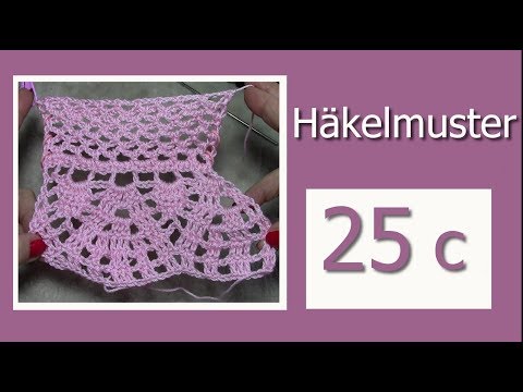 Häkelmuster zum Mithäkeln Nr. 25 Teil 3  deutsch