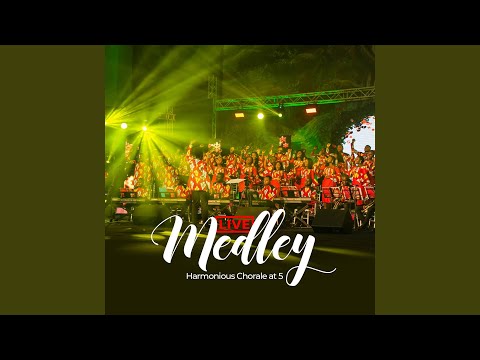 Medley Harmonious Chorale at 5 (Live)