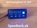 Multipřepínač 12V / 24V - 4x kolébkový spínač Rocker s modrým podsvícením - Video Youtube