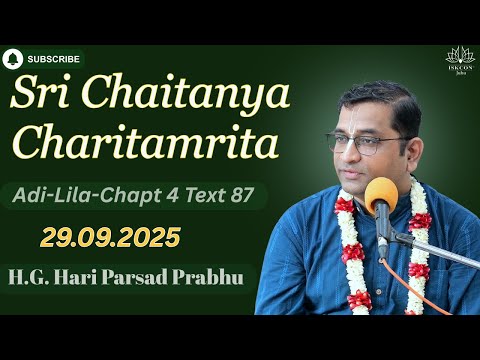 C.C. Class | Adi - Lila | Chpater 4 |  Text 87 | By H.G Hari Parsad Prabhu | 29th Sept 2025