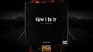 Rucci x $tupid Young - How I Do It [Prod. By Mike Crook] [New 2018]