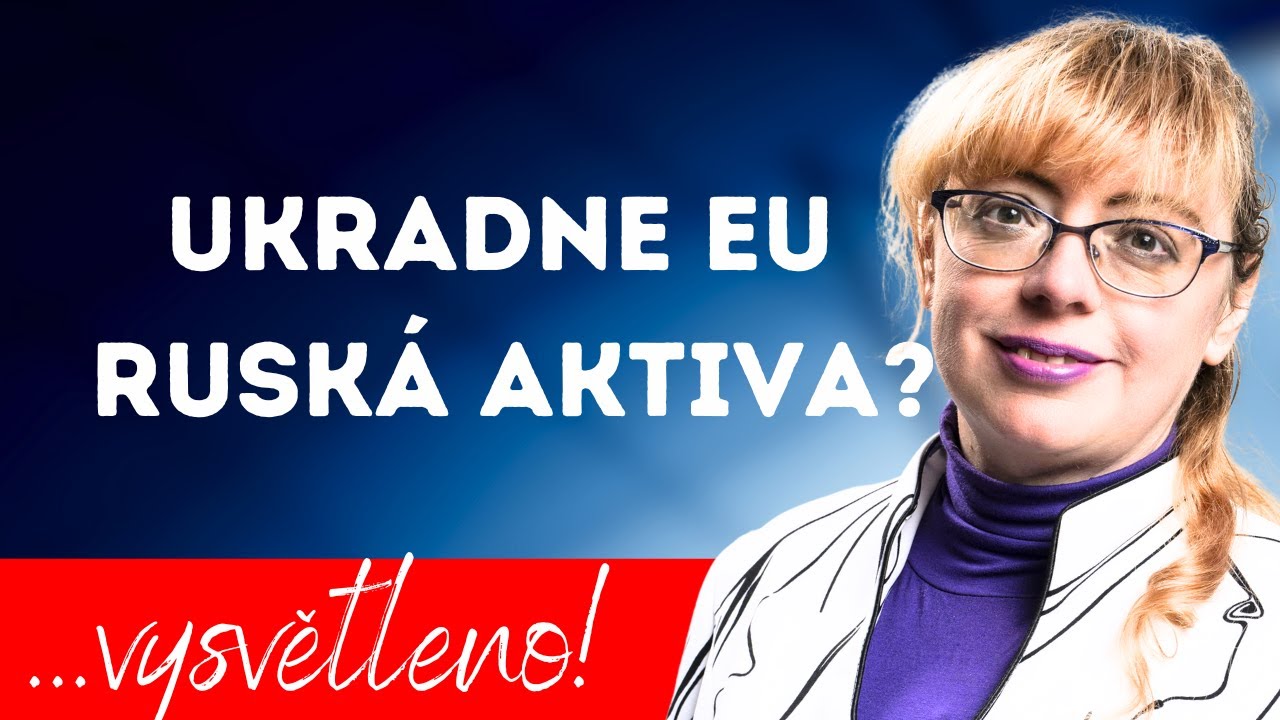 Ilona Švihlíková: "Došly prachy. Evropská komise bude hledat cesty, jak ukrást ruská aktiva."