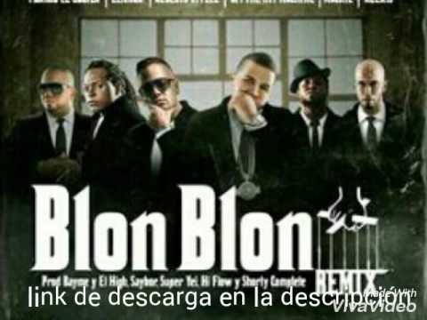 Blon Blon Opi the hit machine ft Alberto stile ft Franco el gorila ft lennox ft mackie ft Alexis