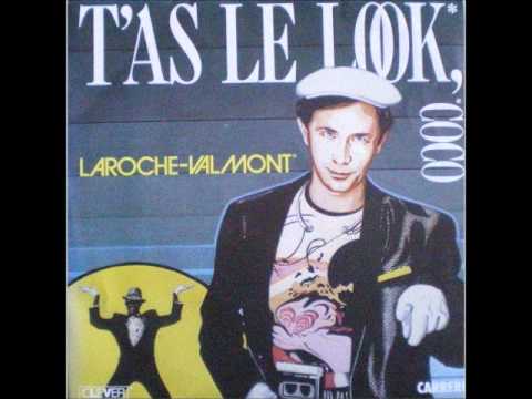 Laroche Valmont - T'as Le Look Coco