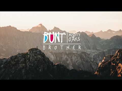 Mighty Oaks - Brother (BUNT. Remix)