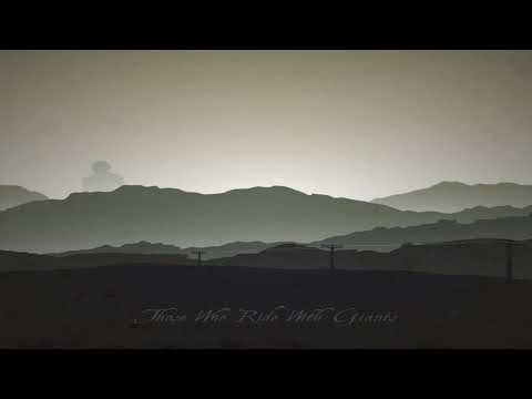 Those Who Ride With Giants - Those Who Ride With Giants [Deluxe] [Full Album]