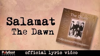 The Dawn - Salamat - (Official Lyric Video)