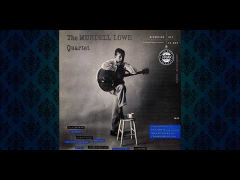 The Mundell Lowe Quartet - All Of You (HQ)