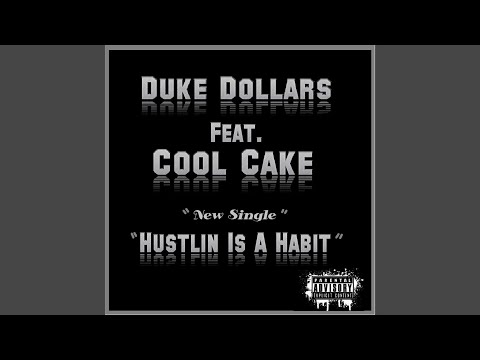 Hustlin Is a Habit