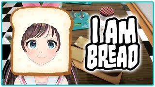 【I am Bread】#1 私は自立したパンになりたいと思った！
