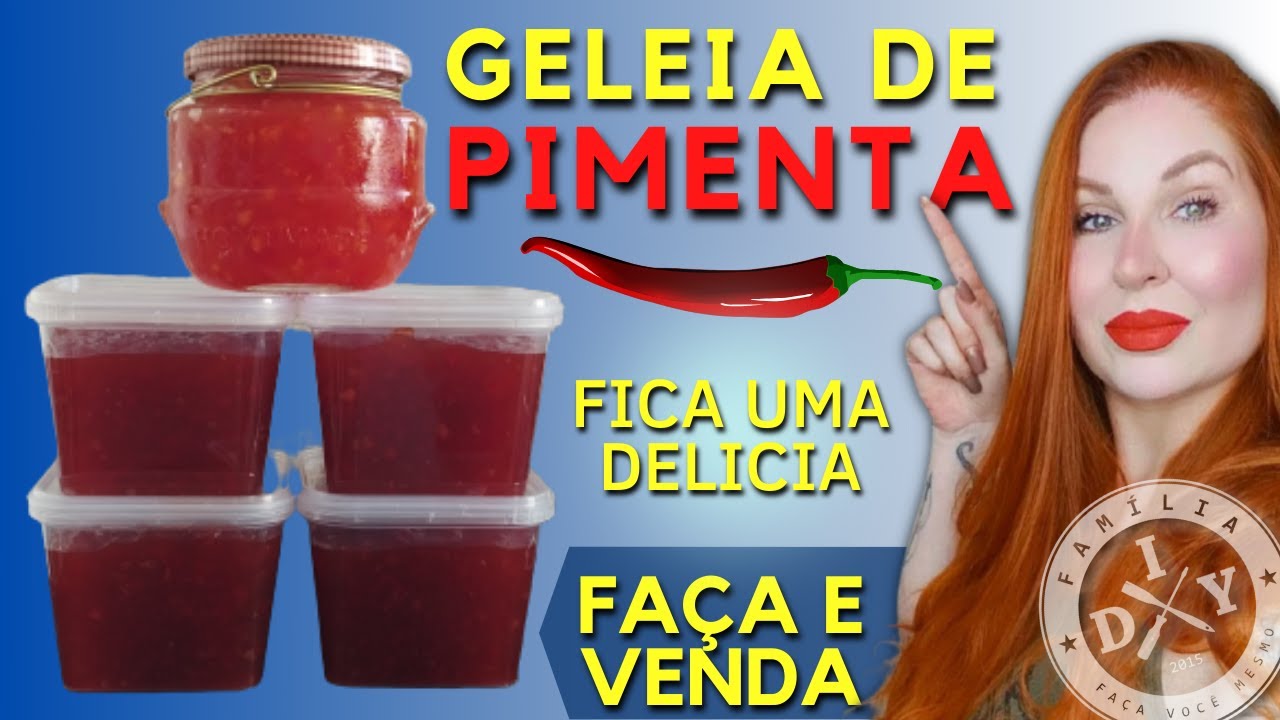 GELEIA DE PIMENTA - FAÇA E VENDA - FAMÍLIA DIY