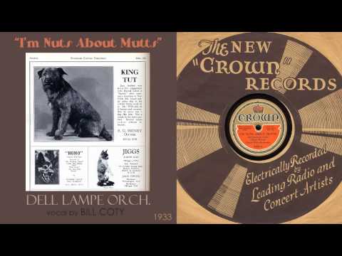 1933, I'm Nuts About Mutts, Del Lampe Orch. Bill Coty vocal, HD 78rpm