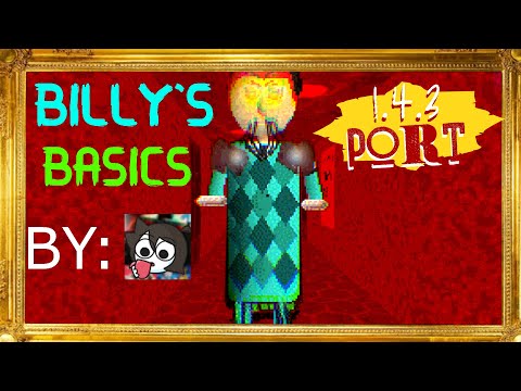 (MOD UPDATE) BILLY'S BASICS 1.4.3 PORT FINAL RELEASE BY @GFGames7777/THE DARK BALDI 12-2022