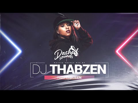 Majita Friday Mix Feat. Dj Thabzen - Part 17