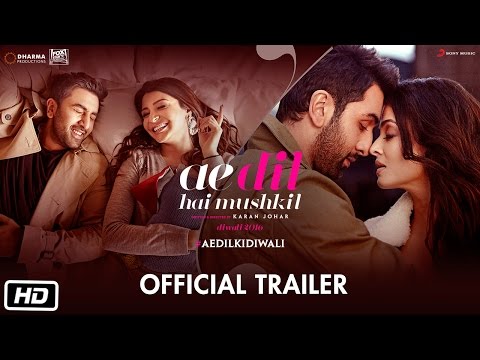 Ae Dil Hai Mushkil (Trailer)