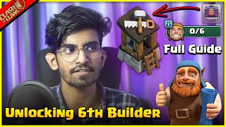 Finally Unlocking 6th Builder In Clash Of Clans || How To get 6 Builder Fast In Clash Of Clans 2022